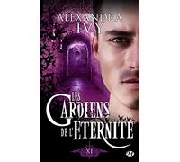 Alexandra Ivy – Les Gardiens de l'éternité – Tome 17 : Xi – Poche
