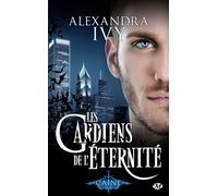 Alexandra Ivy – Les Gardiens de l'éternité, Tome 9 : Caine – Roman – Poche