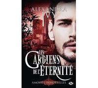 Les Gardiens De L'éternité - Tome 13 - Amours Immortelles