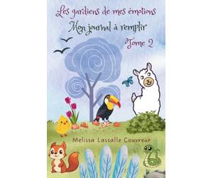 Les gardiens de mes émotions: Tome 2