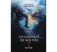 Les Gardiens De Nos Vies