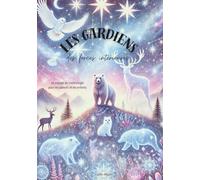 Les gardiens des forces intérieures: un voyage de sophrologie pour les parents et les enfants