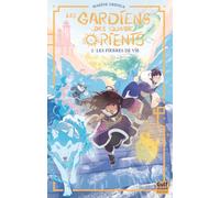 Les Gardiens des quatre Orients - Tome 2 Les pierres de vie (2)