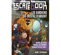 Les Gardiens du Cristal d'Argent - Escape book enfant - Livre-jeu avec énigmes - De 8 à 12 ans