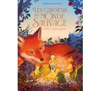 Les gardiens du monde sauvage, t. 2 : Un nouvel espoir - Melissa Harrison - Milan Eds - cartonné - Roman junior