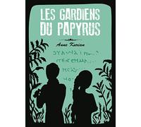 Les gardiens du papyrus : Roman