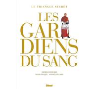 Les Gardiens du Sang - Intégrale 2021 - Didier Convard - Glénat - cartonné - Bande dessinée