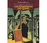 Les Gardiens du Sang – Tome 03 : Le Carnet de Cagliostro