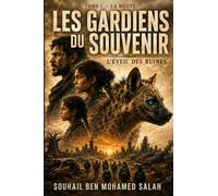 LES GARDIENS DU SOUVENIR L'Éveil des Ruines: TOME 1 LA MEUTE