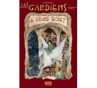 Les Gardiens - Tome 01 Le grand secret - Christos - Alice Eds - broché - Roman junior dès 9 ans