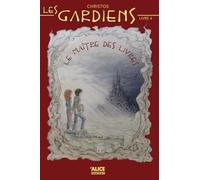 Les gardiens - Tome 04 Le Maître des livres (04)