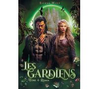 Les gardiens Tome 4 : Réhios - Ellana Wolf - Bookelis - broché - Roman