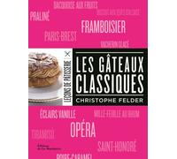 Christophe Felder – Les Gâteaux classiques – Broché