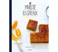 Les gâteaux Marlette: La pâtisserie bio et gourmande