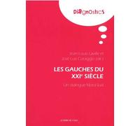 Les Gauches Pour le Xxie Siècle Un Dialogue Nord Sud - Collectif - Le Bord De L'eau Eds - broché - Etude