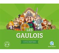 Les Gaulois (2nde Ed): Sur les traces de nos ancêtres
