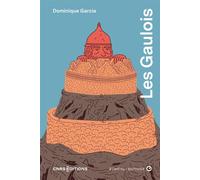 Les Gaulois à l'oeil nu - Dominique Garcia - Cnrs Eds - broché - Essai
