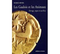 Les Gaulois et les animaux : élevage, repas et sacrifices