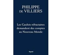 Les Gaulois Réfractaires Demandent Des Comptes Au Nouveau Monde