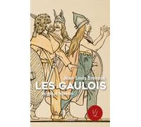 Les Gaulois – Vérités et légendes – Perrin