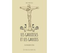 Les gauloises et les gaulois à la Passion de Jésus