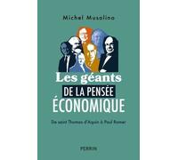 Les Géants De La Pensée Économique - De Saint Thomas D'aquin À Paul Romer