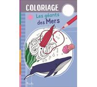 Les géants des mers - Coloriage - Elodie Berthon - Piccolia - broché - Document jeunesse