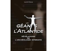 Les géants et l'Atlantide : Révélations de l'archéologie interdite