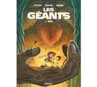 Les Géants - Tome 01 Lylian (Auteur), Paul Drouin (Dessinateur), James Christ (Dessinateur), Lorien Aureyre (Coloriste)