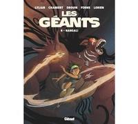 Les Géants - Tome 08 Lylian (Auteur), Ingrid Chabbert (Auteur), Paul Drouin (Dessinateur), Charline Forns (Dessinateur), Lorien Aureyre (Coloriste)