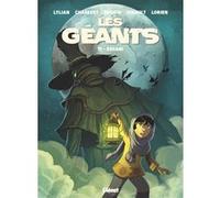Les Géants - Tome 11 Lylian (Auteur), Ingrid Chabbert (Auteur), Paul Drouin (Dessinateur), Vaiana Hinault (Dessinateur), Lorien Aureyre (Coloriste)