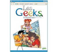 Les Geeks Tome 2 - Dans Le Doute, Reboote !