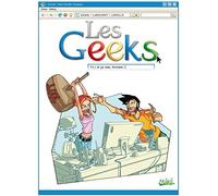 Les Geeks, Tome 3 : Si ça rate, formate !
