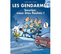 Les Gendarmes - tome 05 Souriez vous êtes flashés ! - Henri Jenfèvre - Bamboo Eds - cartonné - Bande dessinée