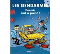 Les Gendarmes - tome 08 Henri Jenfèvre (Dessinateur), Olivier Sulpice (Auteur), Christophe Cazenove (Auteur)