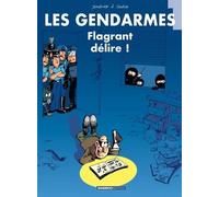 Les Gendarmes - Tome 1 - Flagrant Délire !
