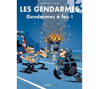 Les Gendarmes - tome 13 Gendarmes à feu ! - Henri Jenfèvre - Bamboo Eds - cartonné - Bande dessinée