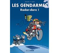 Les Gendarmes Tome 3 - Radar-Dare !