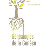 Les généalogies dans la Genèse: L'oeuvre de Dieu dans l'histoire de la rédemption