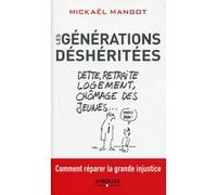 Les générations déshéritées Mickael Mangot (Auteur)