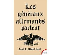 Les généraux allemands parlent