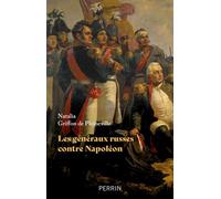 Les généraux russes contre Napoléon - Natalia Griffon De Pleineville - Perrin - broché - Essai