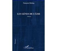 François Winling – Les gènes de l'âme – Roman – Broché – L'Harmattan