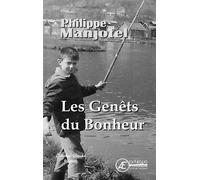Les genêts du bonheur - Philippe Manjotel - Ex Aequo - broché - Roman