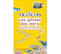 Les Génies Des Mers - Quand Les Animaux Marins Défient Les Sciences