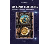 Les génies planétaires - Arcanes astrologiques et ésotériques - Charles Barlet - Crea Tone - broché - Guide