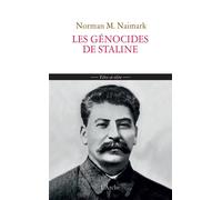 Les Génocides de Staline - M.Norman Naimark - Arche - broché - Essai
