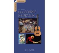 Les genres musicaux - Gérard Denizeau - Larousse - broché - Essai