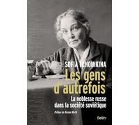 Les gens d'autrefois – La noblesse russe dans la société soviétique – Éditions Belin