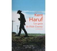 Kent Haruf – Les Gens de Holt County – Roman – Poche (Éditions Robert Laffont)